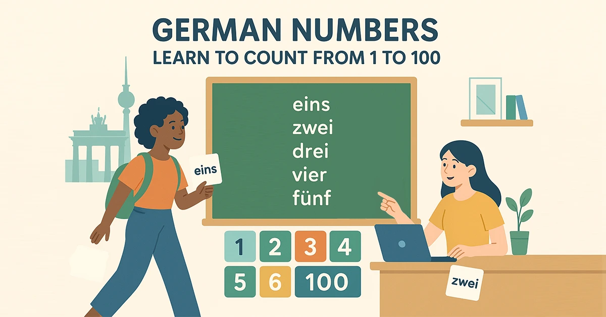 German Numbers: Learn to Count from 1 to 100 Easily