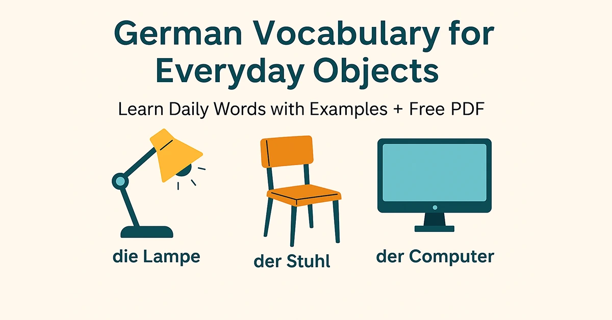 German Words for Everyday Objects + Free PDF