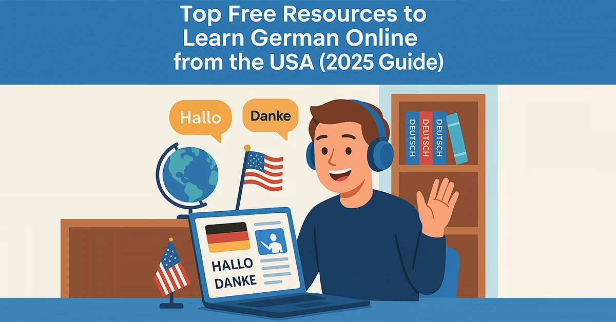 Top Free Resources to Learn German Online from the USA (2025)