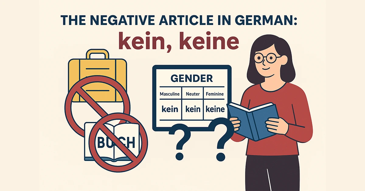 Flat vector-style educational illustration explaining the German negative articles kein and keine with examples and a gender chart.